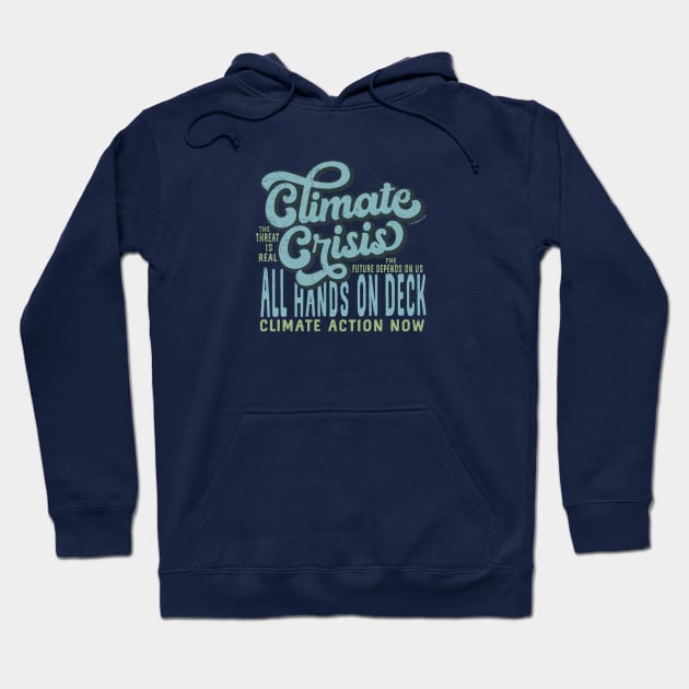 Climate Crisis All Hands on Deck - Retro Blue Hoodie by Jitterfly